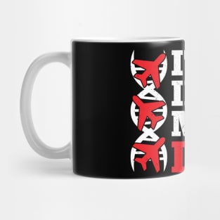 It's in my DNA Pilot flying Mug